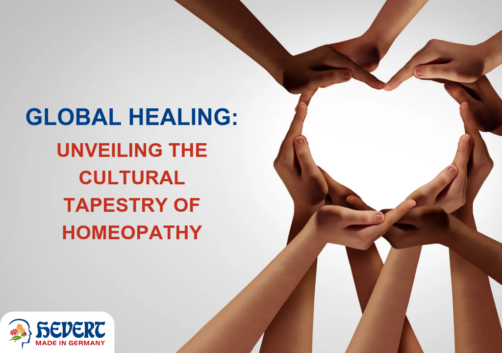 Global Healing: Unveiling the Cultural Tapestry of Homeopathy